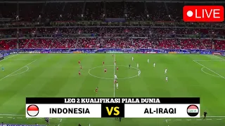 🔴 JAM TAYANG BERUBAH !! LEG 2 TIMNAS INDONESIA VS IRAK • KUALIFIKASI PIALA DUNIA 2026 •Berita Timnas