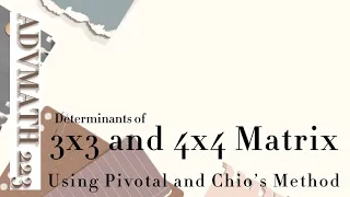 Evaluation of Determinants of 3x3 and 4x4 Matrix using Pivotal and Chios Method