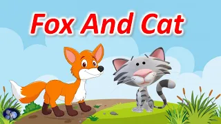 Fox and Cat | Kids Short Story | Moral story for kids  | Panchatantra story | Fox story