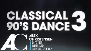 JETZT BESTELLEN: Alex Christensen & The Berlin Orchestra – Classical 90s Dance 3 Album & Tour