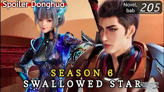 Episode 205 | SWALLOWED STAR season 6 | Alur cerita donghua terbaru dan terbaik