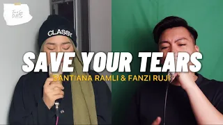 Save Your Tears (@TheWeeknd & @ArianaGrande) - Fanzi Ruji & Santiana Ramli (@FunSunDuets)