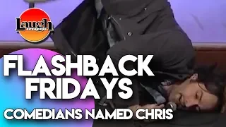 Flashback Fridays | Comedians Named Chris | Laugh Factory Stand Up Comedy