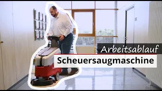 Umgang mit einer Scheuersaugmaschine I Schritt für Schritt Erklärung