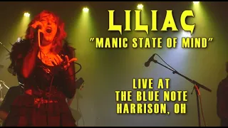 💙 💀  𝕃𝕀𝕃𝕀𝔸ℂ 💀 💙 "Manic State of Mind" (New Song 2022)  Live 6/15/22  The Blue Note, Harrison, OH