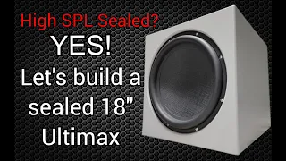 Ultimate DIY Subwoofer. Let's Build The 18" Ultimax