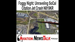 282 Foggy Night: Unraveling the crash of a Cessna Citation 550 jet at French Valley in Southern...