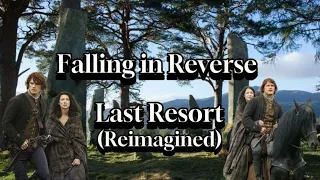 Falling in Reverse - Last Resort (Outlander edit)