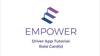 Empower Driver App Tutorial: Rate Card(s)