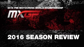 MXGP & MX2 2016 Season Review 57 minute documentary