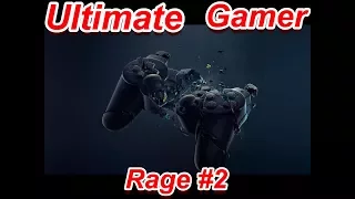 Ultimate Gamer Rage #2