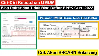 Ciri-Ciri Guru Kebutuhan UMUM Bisa Daftar & Tidak Bisa Daftar PPPK Guru 2023 ~ Cek Akun SSCASN 2023