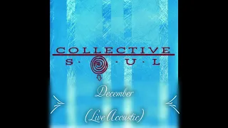 Collective Soul - December (Live Acoustic)