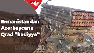 Ermənistan Azərbaycana BM-21 Qrad "hədiyyə" etdi - Baku TV