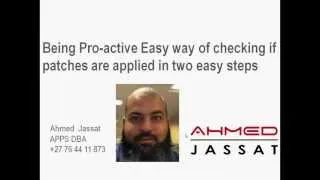 Ahmed Jassat Pro-active - 2 easy steps to check if patches applied on Oracle Ebusiness suite R12.1.3