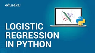 Logistic Regression in Python | Logistic Regression Example | Machine Learning Algorithms | Edureka