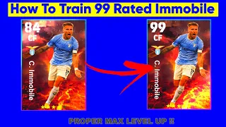 How To Train 99 Rated C. Immobile efootball | Immobile Proper Level Up Tutorial eFootball 23 #pes