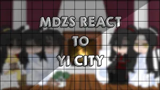 MDZS react to the Yi City // GCRV // I DO NOT OWN THE VIDEOS!!