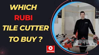 Which Rubi Tile Cutter To Buy ?