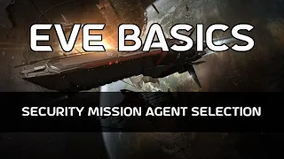 EVE Basics 03 - Security Mission Agent Selection