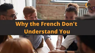 Why French people don't understand you - watch this!