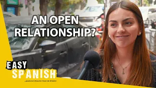 Would You Have an Open Relationship? | Easy Spanish 323