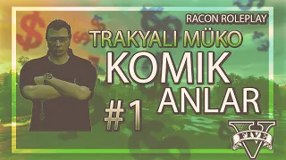 TRAKYALI MÜKO | KOMİK ANLAR | RACON ROLEPLAY | #1