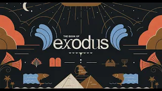 Exodus 13:17-15:21 // Exodus - Week 8