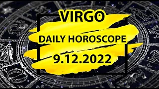 December 9, 2022 - Virgo horoscope today | tomorrow