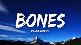 Imagine Dragons - Bones (Lyrics) | calum scott, Need You Now, lewis capaldi (MIX)