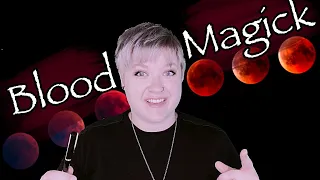 The TRUTH about Blood Magick: Is it bad? Is it dangerous? | Ami Melaine