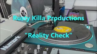 Rusty Killa Productions - "Reality Check"  Partybreak