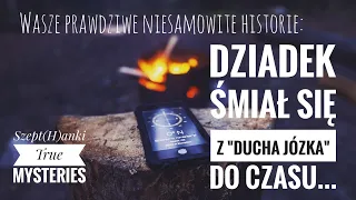 Wasze prawdziwe niesamowite historie. "Pod mostkiem Józek straszy!"