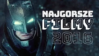 10 najgorszych filmów 2016