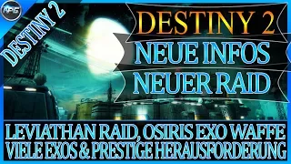 DESTINY 2 INFO - NEUER RAID, OSIRIS EXO, PRESTIGE SCHWIERIGKEIT [german/deutsch/HD]