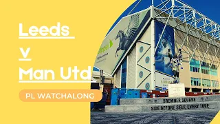 Manchester United vs Leeds United live watch along  !!!!!