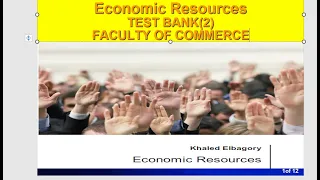 ECONOMIC RESOURCES:TEST BANK-2