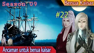 Battle Through The Heavens l Benua Kaisar season 09 episode 22