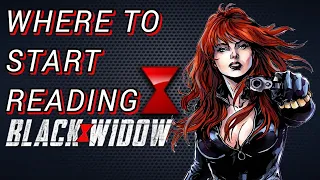 Where To Start Reading BLACK WIDOW COMICS - HOW TO