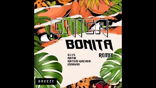 Chica Bonita - DJ FL, Artik, Artem Kacher & Marvin (Remix)