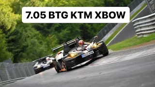 Nurburgring Nordschleife 7:05 BTG  KTM XBOW RR M.YUSTE