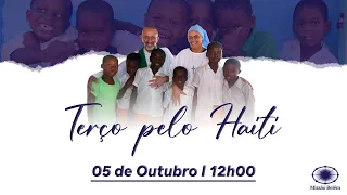 TERÇO PARA O HAITI  05/10 | MISSÃO BELÉM