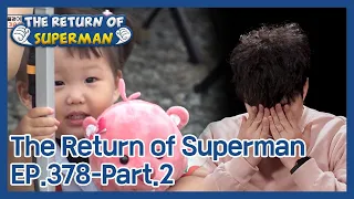 The Return of Superman EP.378-Part.2 | KBS WORLD TV 210425