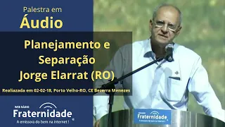 Palestra Planejamento e Separação, Jorge Elarrat