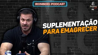 SUPLEMENTO PARA EMAGRECER? – IRONBERG PODCAST CORTES