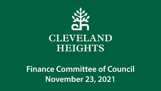 Cleveland Heights Finance Committee of Council November 23, 2021
