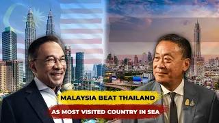 Malaysia beats Thailand as the most visited country in South East Asia