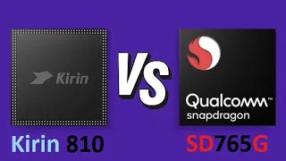 Huawei HiSilicon Kirin 810 Vs Qualcomm Snapdragon 765G | Benchmark Comparison