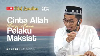 [LIVE] Cinta Allah Bagi Para Pelaku Maksiat - Ustadz Adi Hidayat