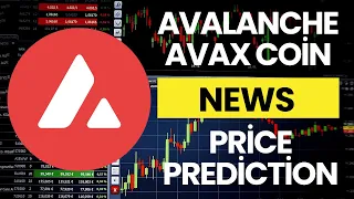 Avalanche (AVAX) News Today / Avalanche AVAX Price Prediction / Avalanche AVAX Technical Analysis